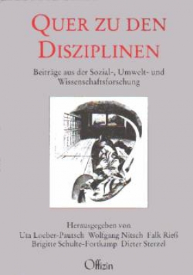 Uta Loeber-Pautsch/Wolfgang Nitsch/Falk Rieß/Brigitte Schulte-Fortkamp/Dieter Sterzel (Hrsg.) - Quer zu den Disziplinen