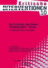 (Kritische Interventionen 10) Zur Funktion des linken Intellektuellen – heute  In memoriam Peter von Oertzen