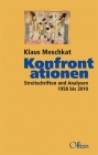 Meschkat, Klaus: Konfrontationen Streitschriften und Analysen 1958 bis 2010