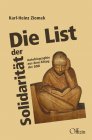 Karl-Heinz Ziomek Die List der Solidarität Autobiographie aus dem Alltag der DDR